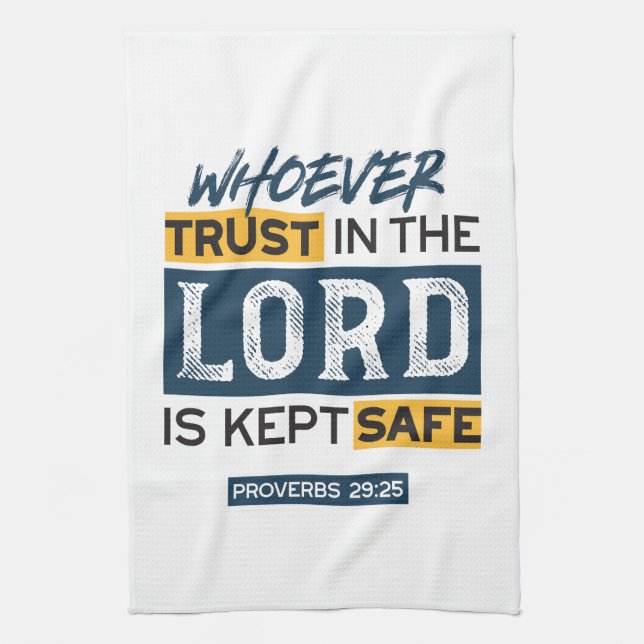 Bible Quote Art - Proverbs 29:25 Trust in God Kitchen Towel (Vertical)