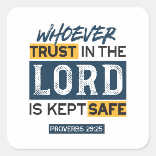 Bible Quote Art - Proverbs 29:25 Trust in God Square Sticker