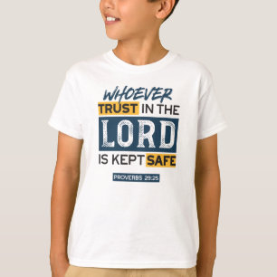 Bible Quote Art - Proverbs 29:25 Trust in God T-Shirt