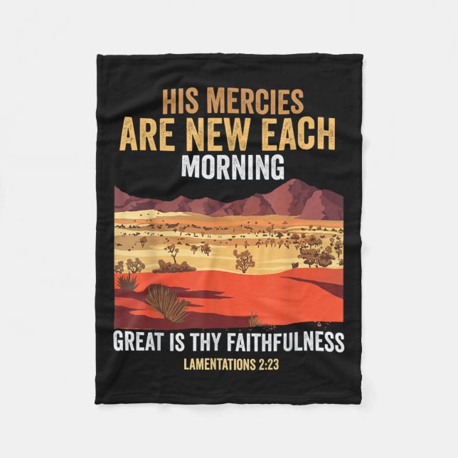 Bible Quote His Mercies Are New Every Morning I Lo Fleece Blanket (Front)