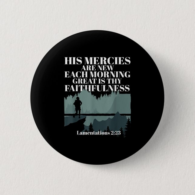 Bible Quote His Mercies Are New Every Morning Jesu 2 Inch Round Button (Front)