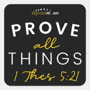 Bible Quote Prove All Things Yellow Typography Square Sticker