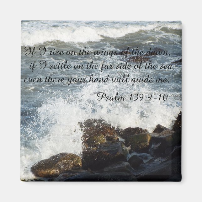 Bible quote Psalm 139:9-10 magnet (Front)