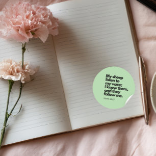 Bible Quotes: My sheep listen to my voice Classic Round Sticker