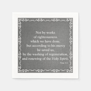 Bible Scripture Blessing - Titus 3:5 Napkin