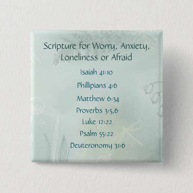 Bible Scripture for Worry Anxiety, Loneliness Fear 2 Inch Square Button (Front)