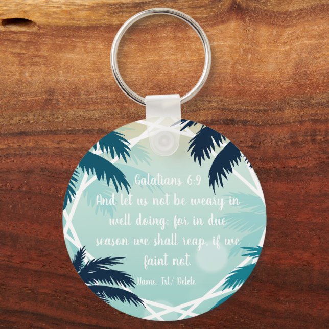 Bible scripture Galatians 6:9 Keychain (Front)