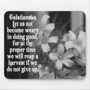 BIBLE SCRIPTURE GALATIANS 6:9 MOUSE PAD