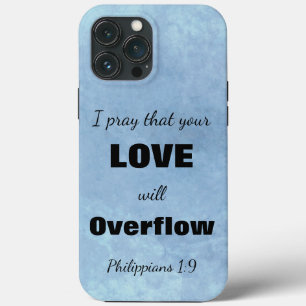 Bible Scripture Love Overflow Motivational iPhone 13 Pro Max Case