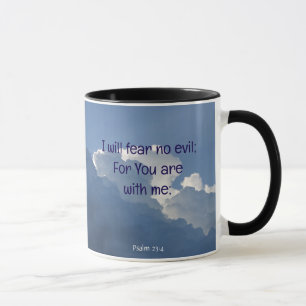 Bible Scripture Psalm 23:4 Fear No Evil...  Mug