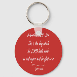 Bible scripture Psalms 118:24 Keychain