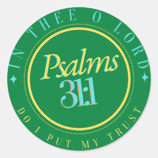 BIBLE SCRIPTURE "TRUST IN THE LORD"  CLASSIC ROUND STICKER