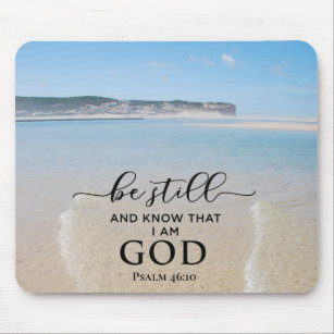 Bible Verse Be Still and Know I Am God Mousepad