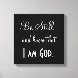 Bible Verse Be Still and know I am God Print