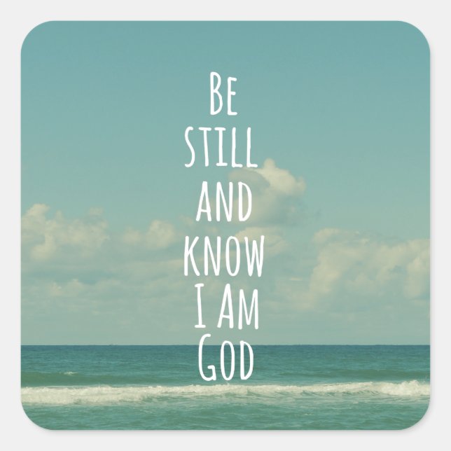 Bible Verse: Be Still and Know Square Sticker (Front)