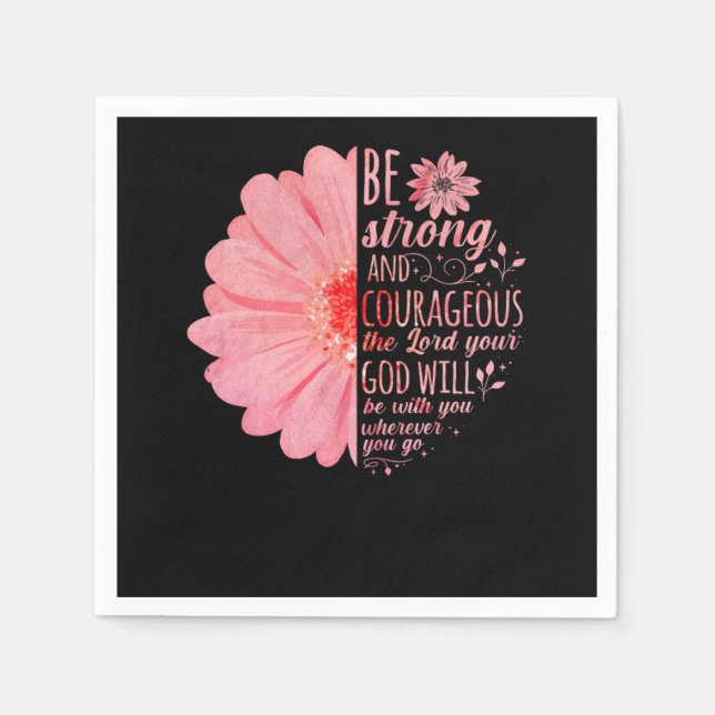 Bible Verse Be Strong And Courageous The Lord Your Napkin (Front)