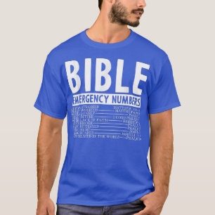 Bible Verse Bible Emergency Numbers God T-Shirt