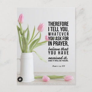 Bible Verse Card Mark 11:24 - Postcard