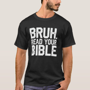 Bible Verse Christian Jesus Faith Religious God Ch T-Shirt