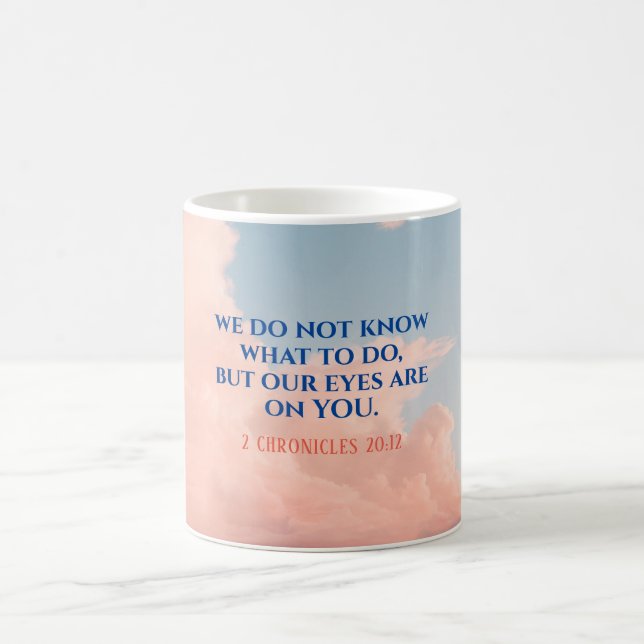 Bible Verse | Faith, Encouragement Quote Mug (Center)
