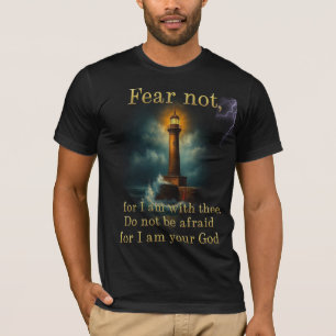 Bible Verse Fear not for I am with thee T-Shirt