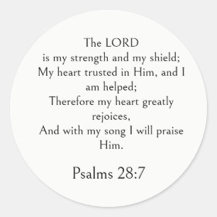 Bible Verse for Strength, Psalm 28:7, Modern Art Classic Round Sticker
