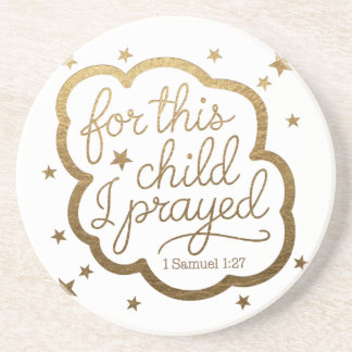 Bible verse from 1 Samuel 1:27 Coaster