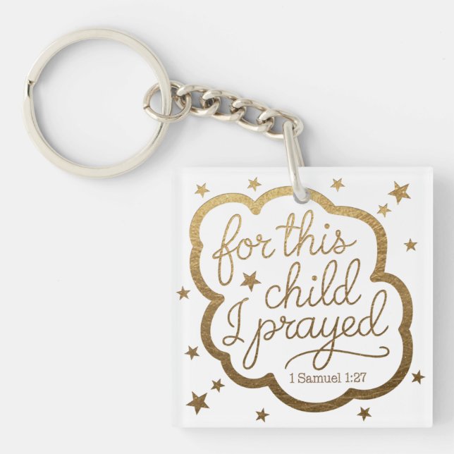 Bible verse from 1 Samuel 1:27 Keychain (Front)