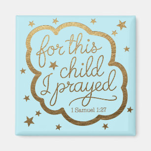 Bible verse from 1 Samuel 1:27 Magnet