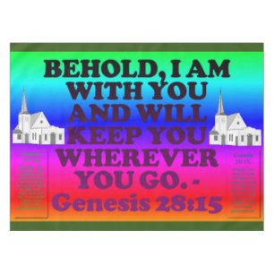 Bible verse from Genesis 28:15. Tablecloth