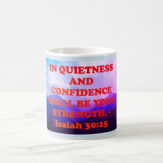 Bible verse from Isaiah 30:15. Coffee Mug