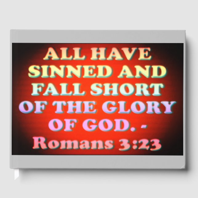 Bible verse from Romans 3:23. Guest Book (Front)