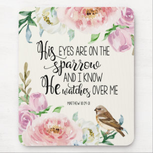 Bible Verse 'His eyes are on the sparrow' Mouse Pad