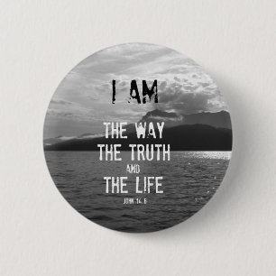 Bible Verse: I am the Way, Truth, Life 2 Inch Round Button