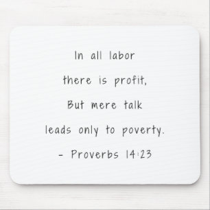 Bible verse In all labour Proverbs 14:23 Mouse Pad