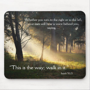 Bible Verse Isaiah 30:21 This is the Way Mousepad