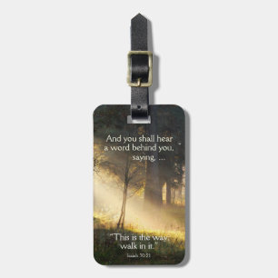 Bible Verse Isaiah 30 This is the way walk in it, Luggage Tag