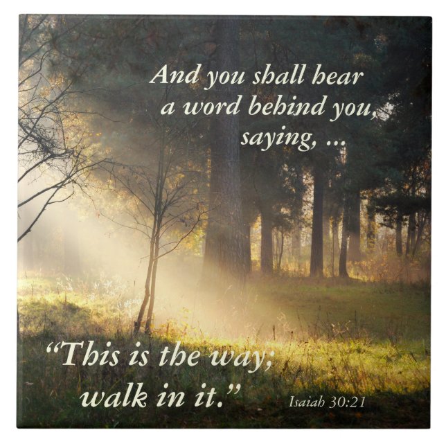 Bible Verse Isaiah 30 This is the way walk in it, Tile (Front)