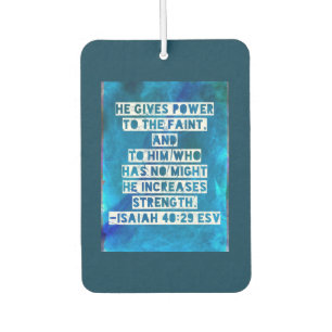 Bible Verse Isaiah 40:29 Air Freshener