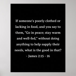 Bible Verse James 2:15 - 16 Poster