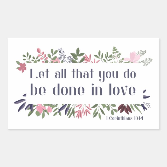 Bible Verse: Let all that you do be done in love Sticker (Front)
