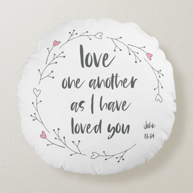 Bible Verse: Love One Another (+ hearts) Round Pillow (Front)