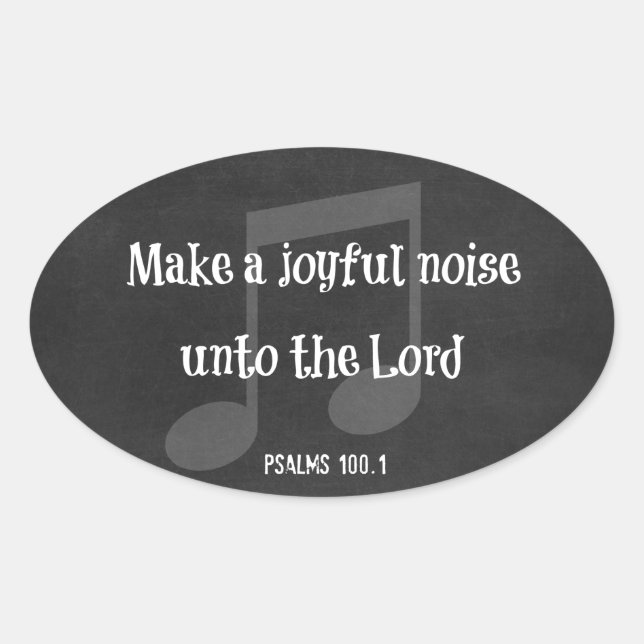 Bible Verse: Make a Joyful Noise Oval Sticker (Front)