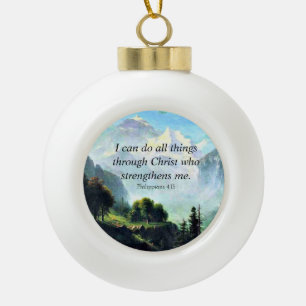 Bible verse, Phil 4:13, I can do all things... Ceramic Ball Christmas Ornament