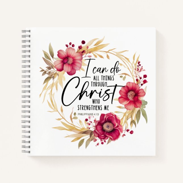Bible Verse Philippians 4:13 - Spiral Notebook (Front)