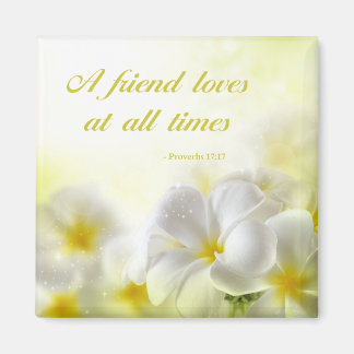 Bible Verse | Proverbs 17:17 | Magnet