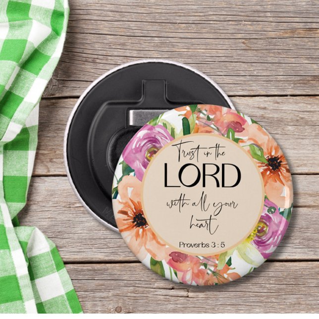 Bible Verse Proverbs Floral  Bottle Opener (Creator Uploaded)