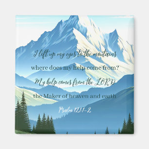 Bible Verse Psalm 121:1-2 Magnet