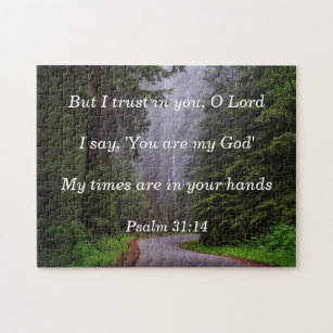 Bible Verse Psalm 31:14 My Times are in Your hands Jigsaw Puzzle