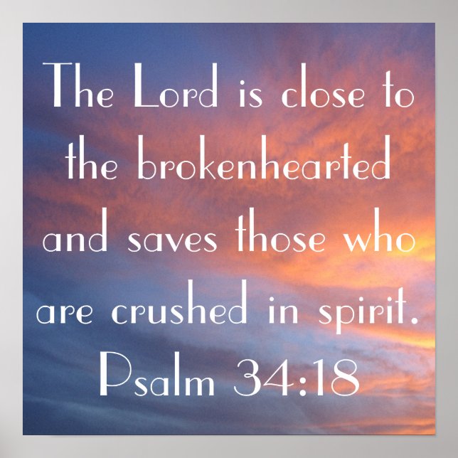 bible verse Psalm 34:18 sunset Poster (Front)